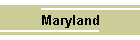 Maryland